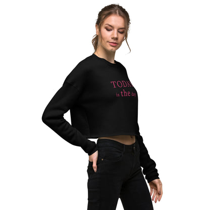 Today is THE Day Cropped Sweatshirt (Flamingo Thread)