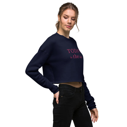 Today is THE Day Cropped Sweatshirt (Flamingo Thread)